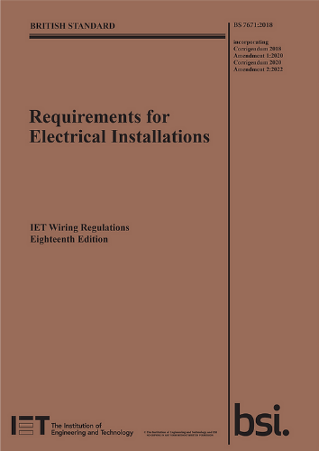 Picture of Requirements for Electrical Installations BS7671:2018+A2:2022 (IET Wiring Regulations 18th Edition)